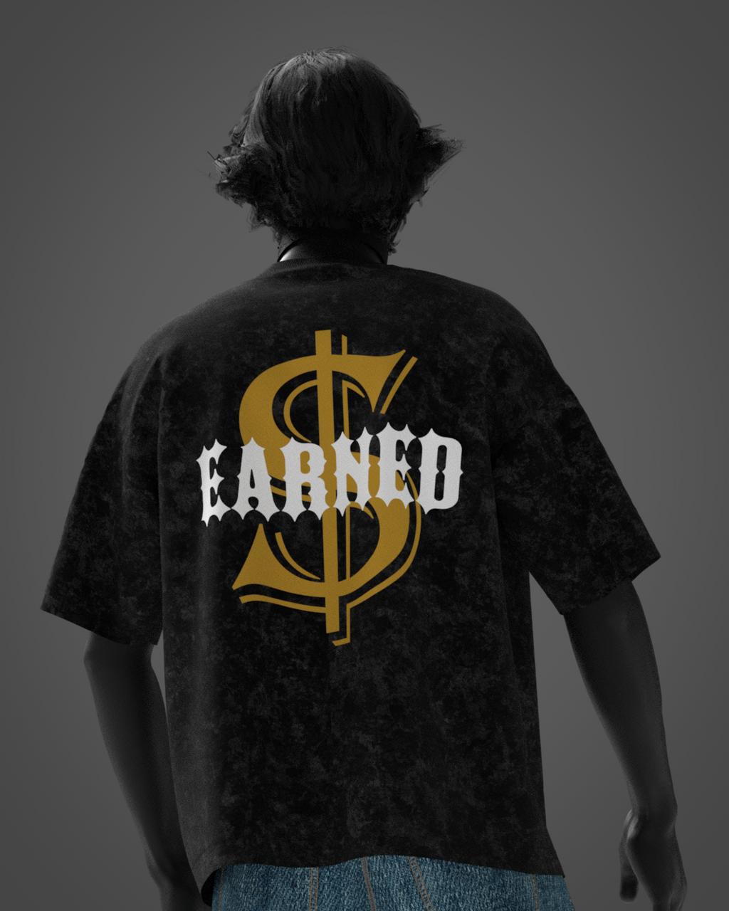 Designosor Earned Never Given oversized black acid wash t-shirt back with bold EARNED graphic